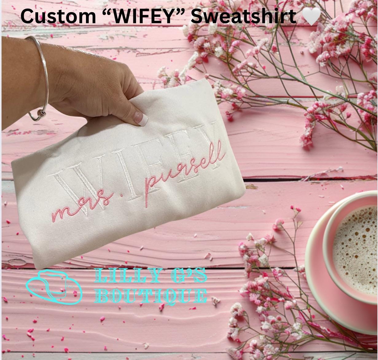 Embroidered “Wifey” Sweatshirt with Custom Last Name | Personalized Bride Sweatshirt | Newlywed Gift | Mrs. Crewneck | Wedding or Honeymoon